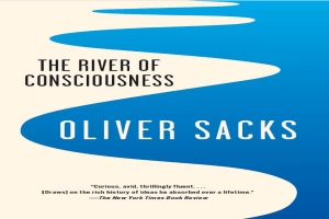 Book cover of The River of Consciousness by Oliver Sacks Book cover of The River of Consciousness by Oliver Sacks